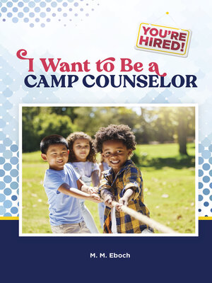 cover image of I Want to Be a Camp Counselor